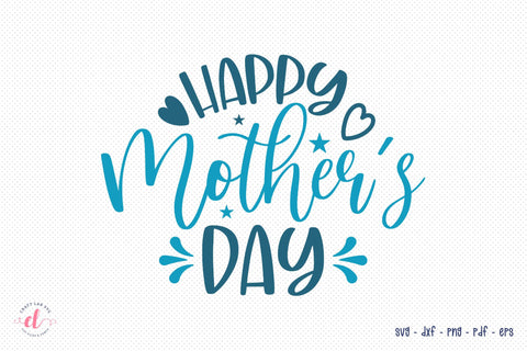 Happy Mother's Day, Mothers Day Quotes SVG SVG CraftLabSVG 