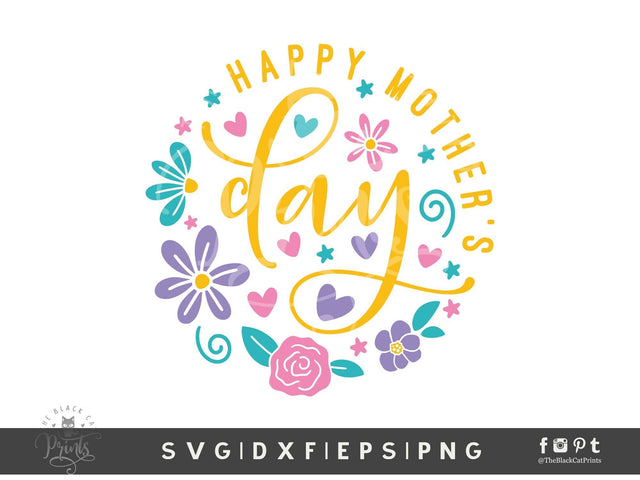 Happy Mother's Day Round Floral | Mothers Day Cut File SVG TheBlackCatPrints 