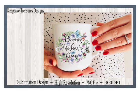 Happy Mother's Day, Spring Wreath, PNG, Sublimation Design, Digital Download, Mother's Day PNG, Mother's Day Cards Sublimation Keepsake Treasures Designs LLC. 