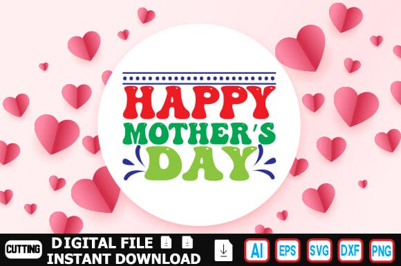 Happy Mother’s Day SVG Craftlabsvg24 