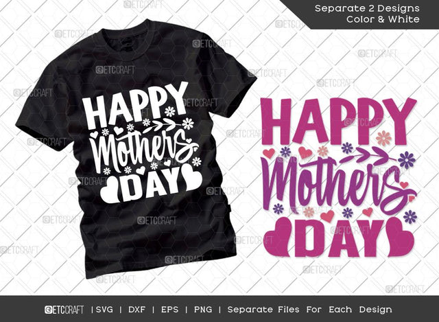 Happy Mothers Day SVG Cut File | Mom Svg | Mother's Day Svg | Mom Life Svg | Mama Svg | Dxf | Eps | Png | Tshirt Design SVG ETC Craft 