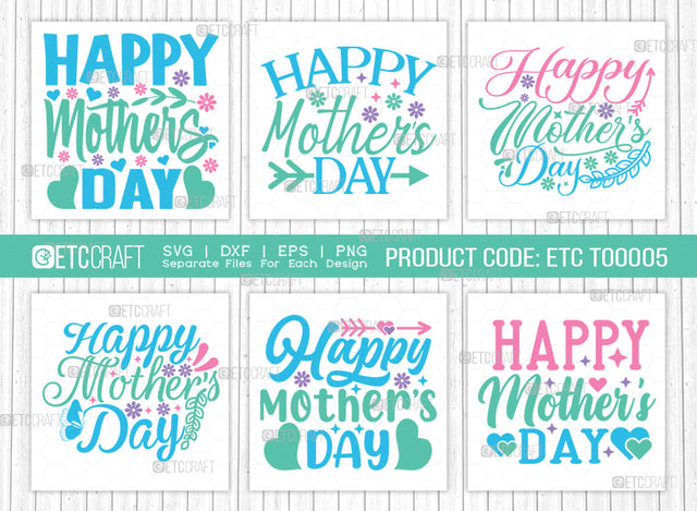 Happy Mother's Day SVG Cut File | Mother's Day Bundle | Mom Life Svg | Motherhood Svg | Best Mom Svg | Mother's Day Quote Design | ETC T00005 SVG ETC Craft 