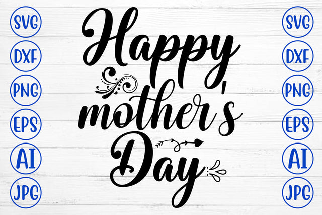 Happy Mother's Day SVG Cut File SVG Syaman 