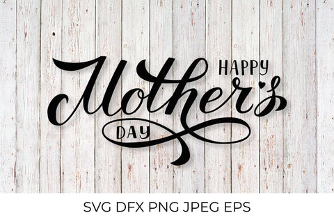 Happy Mother’s Day SVG. Mothers Day calligraphy hand lettering SVG LaBelezoka 