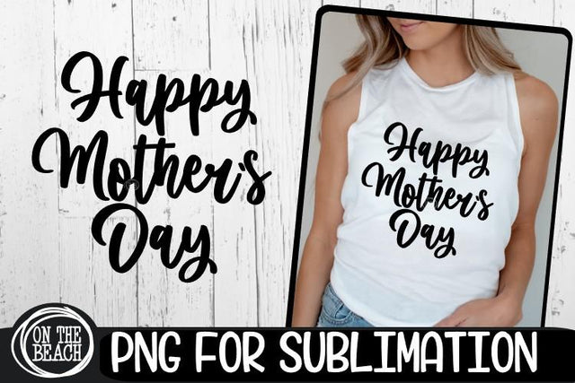 Happy Mother's Day SVG PNG EPS DXF SVG On the Beach Boutique 