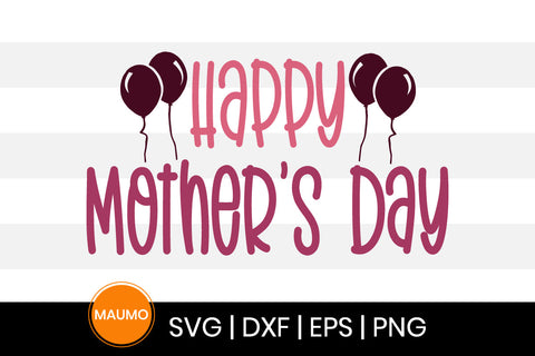 Happy mother's day svg quote SVG Maumo Designs 