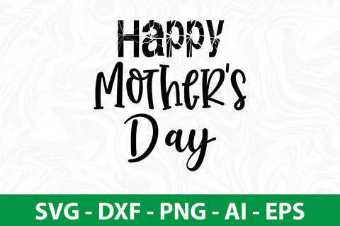 Happy Mothers day svg SVG nirmal108roy 