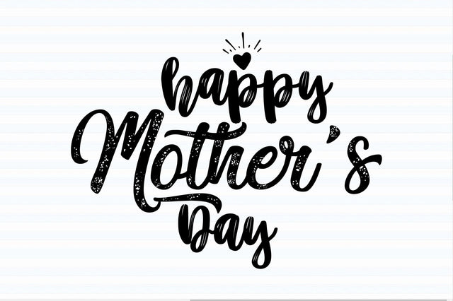 Happy Mother's Day svg SVG orpitasn 