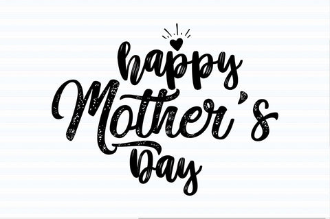 Happy Mother's Day svg SVG orpitasn 