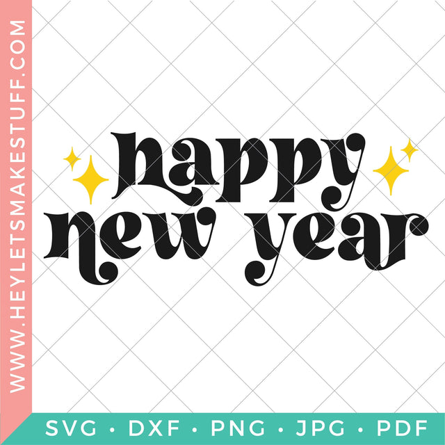 Happy New Year 2 SVG Hey Let's Make Stuff 
