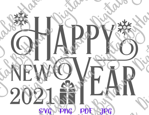 Happy New Year 2021 SVG, PNG, DXF, PDF, JPG SVG Digitals by Hanna 