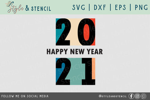 Happy New Year 2021 SVG SVG Style and Stencil 