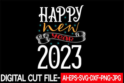Happy New Year 2023 Svg cut file SVG Blessedprint 