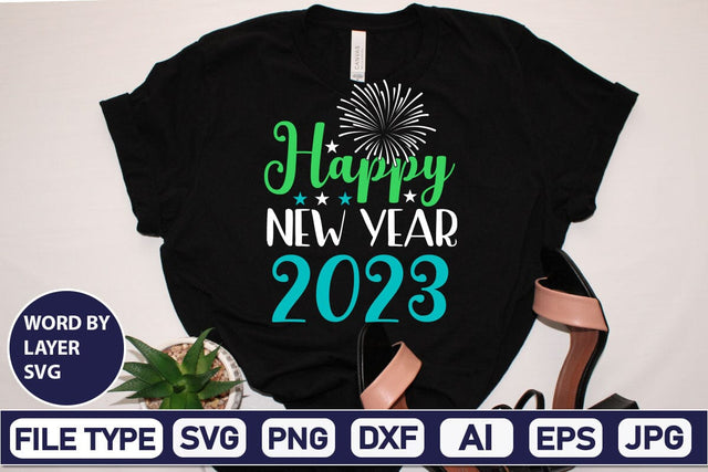 Happy New Year 2023 SVG Cut File SVGs,Quotes and Sayings,Food & Drink,On Sale, Print & Cut SVG DesignPlante 503 