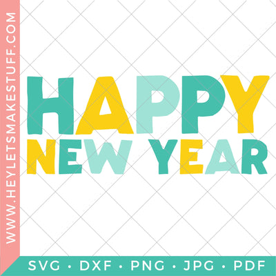 Happy New Year 3 SVG Hey Let's Make Stuff 
