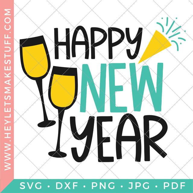 Happy New Year 4 SVG Hey Let's Make Stuff 