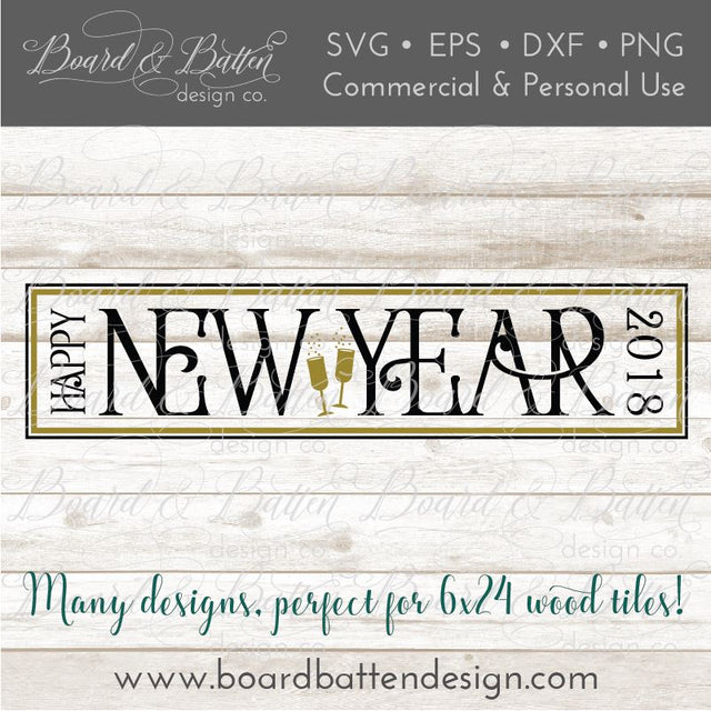Happy New Year 6x24 SVG File for Wood Tiles SVG Board & Batten Design Co 