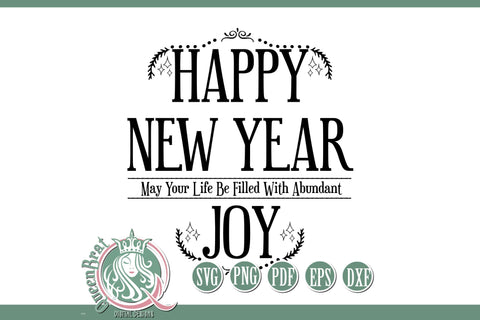Happy New Year Abundant Joy SVG SVG QueenBrat Digital Designs 