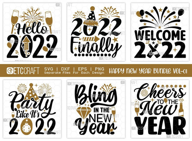 Happy New Year Bundle Vol-01 | Hello 2022 Svg | 2022 Finally Svg | Welcome 2022 Svg | Party Like It’s 2022 Svg | Happy New Year Quote Design SVG ETC Craft 