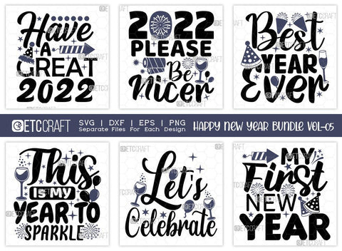 Happy New Year Bundle Vol-05 | My First New Year Svg | Let's Celebrate Svg | This Is My Year To Sparkle Svg | Best Year Ever Svg | Happy New Year Quote Design SVG ETC Craft 