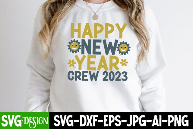 Happy New Year Crew 2023 SVG Cut File , Happy New Year Crew 2023 SVG Quotes SVG BlackCatsMedia 