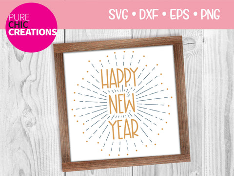 Happy New Year - Cricut - Silhouette - svg - dxf - eps - png - Digital File - SVG Cut File - New Year SVG - New Year clipart - clipart SVG Pure Chic Creations 