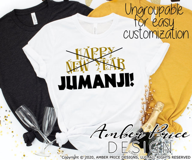 Happy New Year JUMANJI SVG | Funny New Years Eve SVG PNG DXF | NYE Shirt SVG | New Year 2022 SVGs | Amber Price Design SVG Amber Price Design 