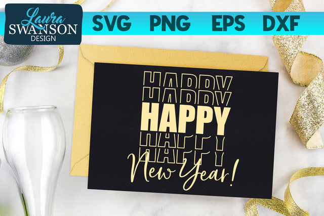Happy New Year Stacked SVG Cut File SVG Laura Swanson Design 
