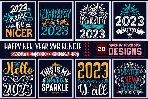 Happy New Year SVG Bundle, 2023 Svg Quotes, New Years Eve Svg, Png Sublimation, Cut Files For Cricut, Silhouette Dxf SVG Blessedprint 