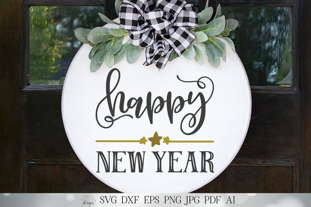 Happy New Year SVG | New Year's Eve SVG | Farmhouse Sign SVG | dxf and more! | Printable SVG Diva Watts Designs 