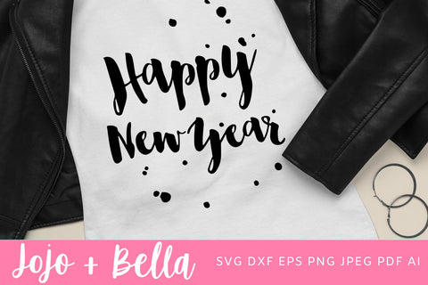 Happy New Year Svg, New Years Eve Svg, New Year’s Svg, New Year Svg, New Year’s Shirt Svg, New Year’s Eve Party Cut file SVG Jojo&Bella 