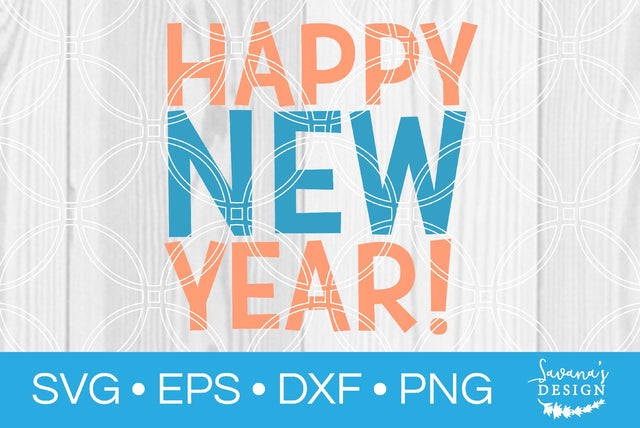 Happy New Year SVG SavanasDesign 