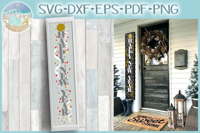 Happy New Year Tall Vertical Front Porch Sign Quote SVG SVG SVGcraze