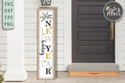 Happy New Year Vertical Porch Sign SVG SVG Style and Stencil 
