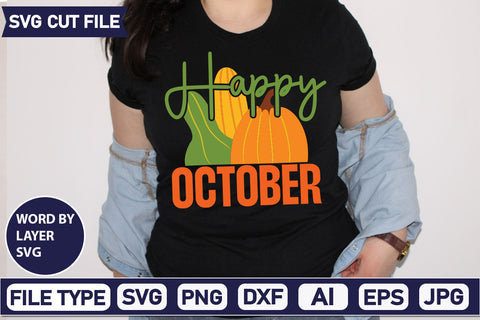 Happy October SVG Cut File SVGs quotes-and-sayings food-drink mini-bundles print-cut on-sale Clipart Clip Art Sublimation or Vinyl Shirt Design SVG DesignPlante 503 
