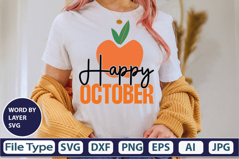 Happy October SVG Cut File SVGs,quotes-and-sayings,food-drink mini-bundles,print-cut,on-sale Clipart Clip Art Sublimation or Vinyl Shirt Design SVG DesignPlante 503 