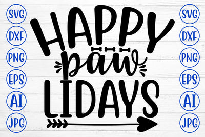 HAPPY PAW LIDAYS SVG Cut File SVG Syaman 