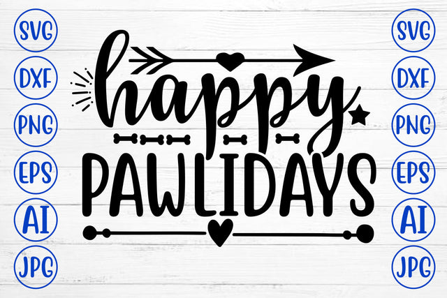 HAPPY PAWLIDAYS SVG Cut File SVG Syaman 