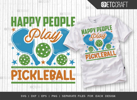 Happy People Play Pickleball SVG Bundle, Pickleball Svg, Sports Svg, Pickleball Game Svg, Pickleball Tshirt Design, Pickleball Quotes, ETC T00209 SVG ETC Craft 