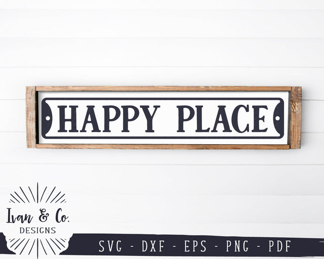 Happy Place SVG Files | Home Sign Svg | Farmhouse Sign Svg | Indicator Svg | Commercial Use | Digital Cut Files (1158154053) SVG Ivan & Co. Designs 
