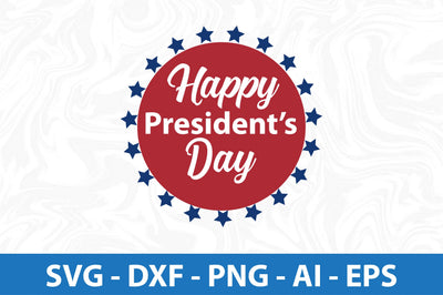 Happy Presidents Day svg SVG nirmal108roy 