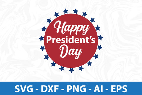 Happy Presidents Day svg SVG nirmal108roy 