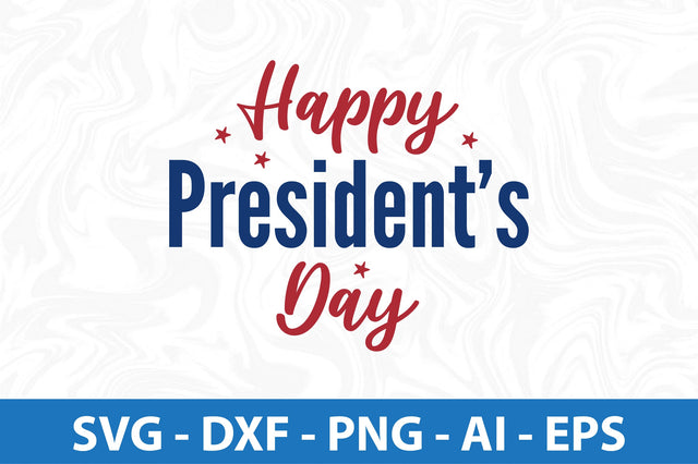 Happy Presidents Day svg SVG nirmal108roy 