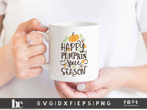Happy Pumpkin Spice Season | Pumpkin Thanksgiving svg SVG TheBlackCatPrints 