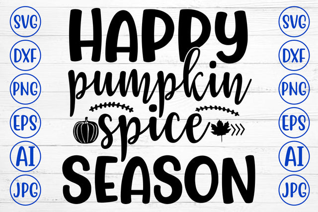 HAPPY PUMPKIN SPICE SEASON SVG Cut File SVG Syaman 