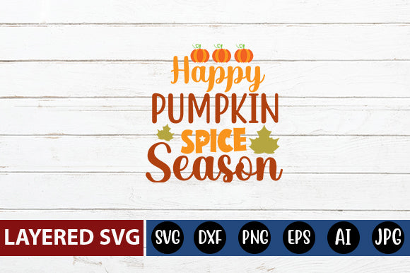 happy pumpkin spice season svg cute file SVG Blessedprint 