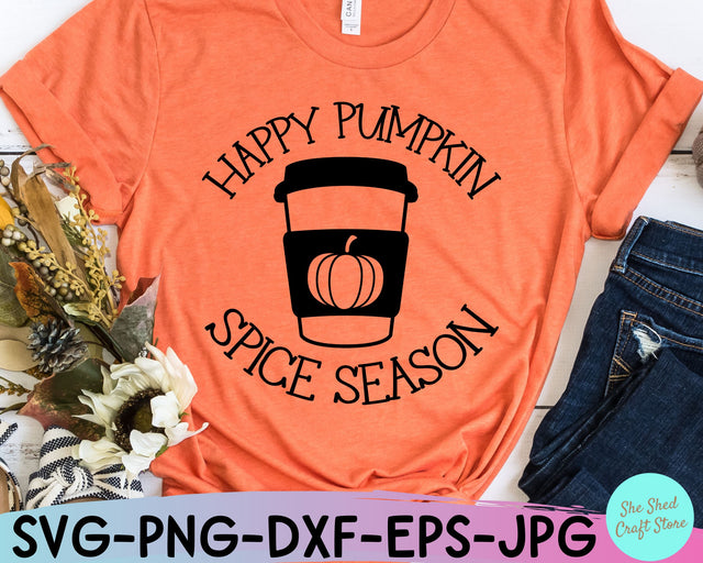 Happy Pumpkin Spice Season Svg, Fall Svg Files, Pumpkin Spice Svg, Fall Shirt, Autumn Svg SVG She Shed Craft Store 
