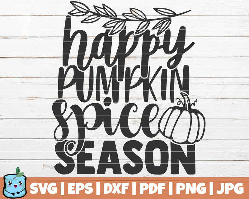 Happy Pumpkin Spice Season SVG MintyMarshmallows 