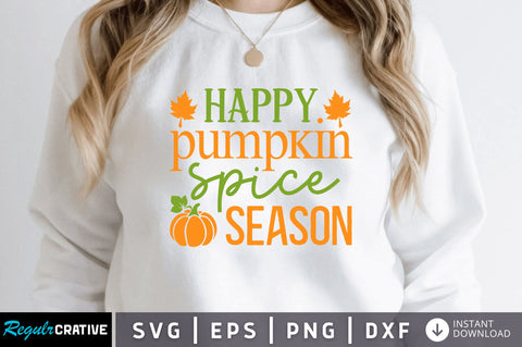 Happy pumpkin spice season SVG SVG Regulrcrative 
