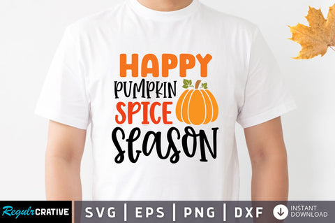 Happy pumpkin spice season SVG SVG Regulrcrative 